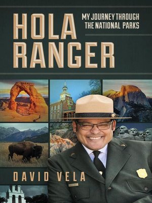 Hola Ranger, My Journey Through the National Parks - ebook
